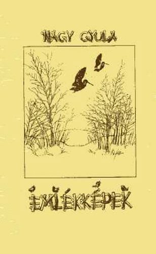 Nagy Gyula - Eml�kk�pek (Vad�szt�rt�netek)