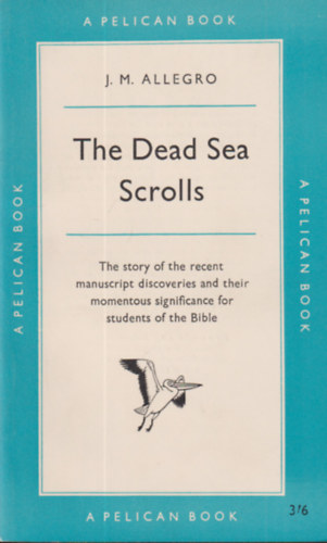 J.M. Allegro - The dead sea scrolls