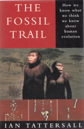 Ian Tattersall - The Fossil Trail