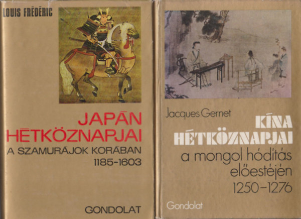 Jacques Gernet, Louis Frédéric - Kína hétköznapjai + Japán hétköznapjai (2 mű)