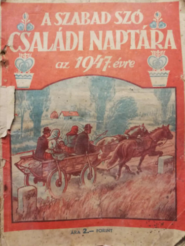 A Szabad sz Csaldi Naptra az 1947. vre