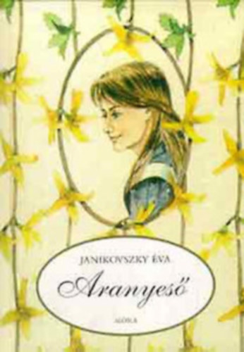 Janikovszky �va - Aranyes�