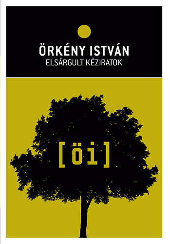 rkny Istvn - Elsrgult kziratok - rsok a hagyatkbl