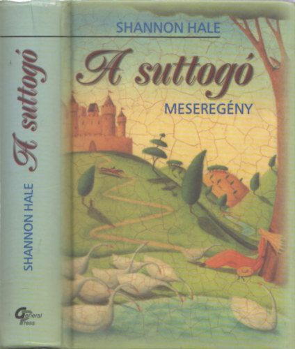 Shannon Hale - A suttog� - mesereg�ny