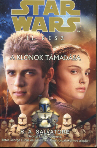 R. A. Salvatore - Star Wars II. r�sz: A kl�nok t�mad�sa