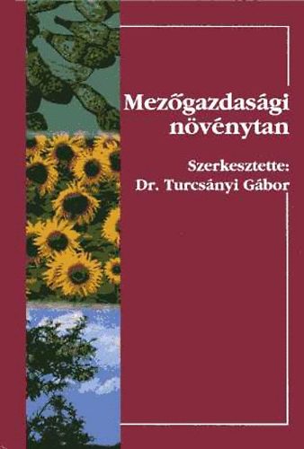 Dr. Turcs�nyi Tibor - Mez�gazdas�gi n�v�nytan