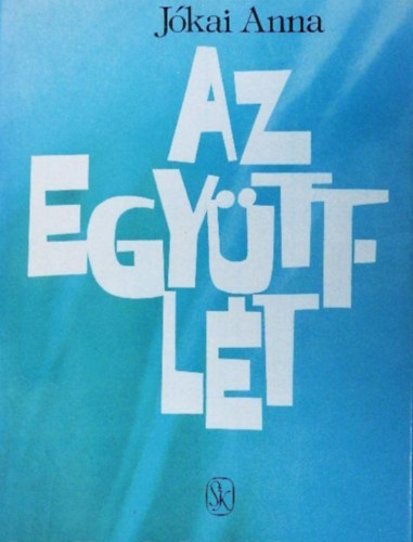 J�kai Anna - Az egy�ttl�t