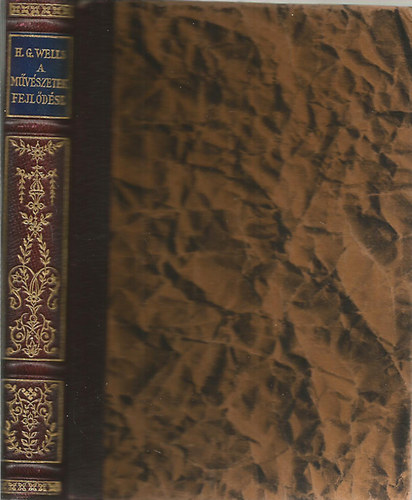 H. G. Wells - A m�v�szetek fejl�d�se