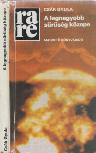 Csk Gyula - A legnagyobb srsg kzepe (Rakta Regnytr) (dediklt)