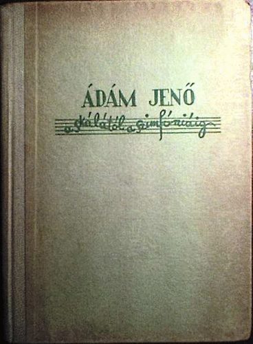 �d�m Jen� - A sk�l�t�l a szimf�ni�ig