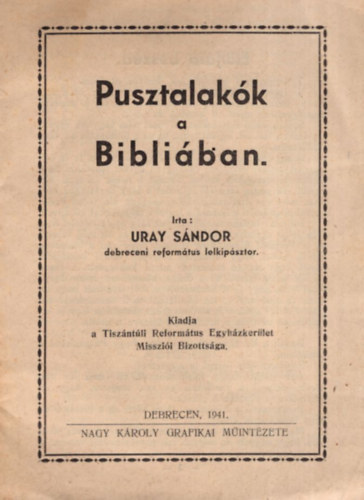 Uray Sándor - Pusztalakók a Bibliában.