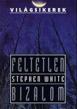 Stephen White - Felttlen bizalom