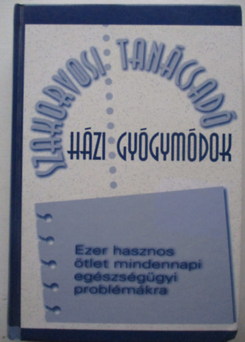 Reader's Digest Association - Hzi gygymdok (szakorvosi tancsad)