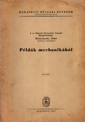 Muttny�nszky �d�m - P�ld�k mechanik�b�l