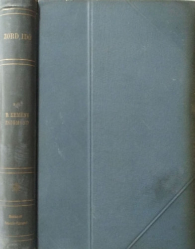 B�r� Kem�ny Zsigmond - Zord id� (B�r� Kem�ny Zsigmond �sszes m�vei 8.)