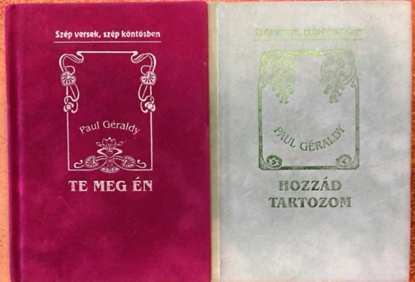 Paul Graldy - Hozzd tartozom + Te meg n (2 m)