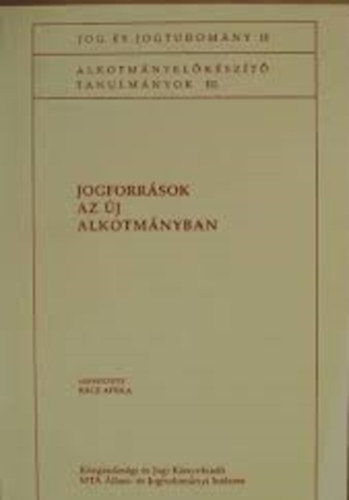 Jogforr�sok az �j Alkotm�nyban