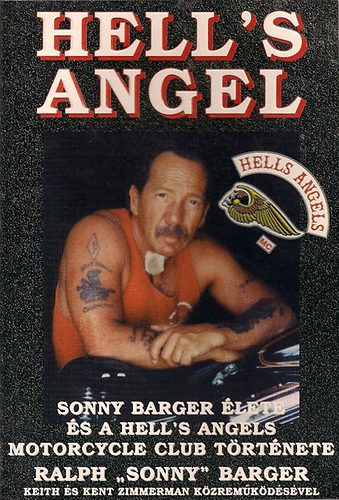 Ralph 'Sonny' Barger - Hell's Angel (Sonny Barger lete s a Hell's Angels Motorcycle Club trtnete)