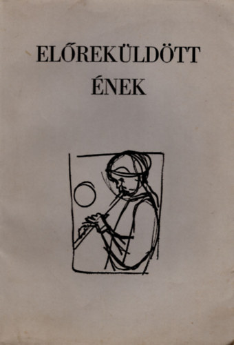 Korin G�za - El�rek�ld�tt �nek