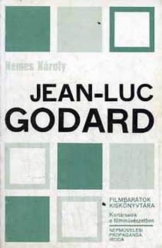 Nemes K�roly - Jean-Luc Godard (Filmbar�tok kisk�nyvt�ra)