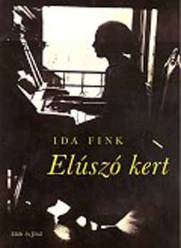 Ida Fink - Elsz kert