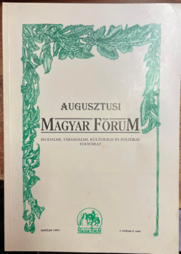 Augusztusi Magyar Frum - irodalmi, trsadalmi, kulturlis s politikai folyirat