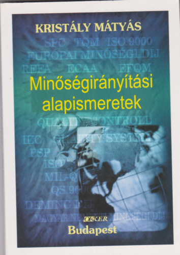 Kristály Mátyás - Minőségirányítási alapismeretek
