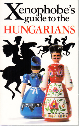 Srkzi Mtys Vmos Mikls - Xenophobe's guide to the Hungarians (Oval Books)