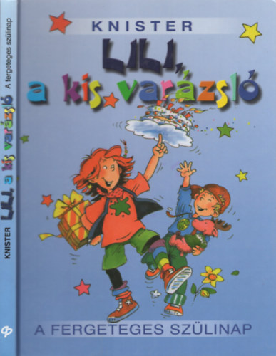 Knister - Lili, a kis var�zsl� - A fergeteges sz�linap