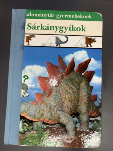 M�ra Ferenc K�nyvkiad� - S�rk�nygy�kok (tudom�nyt�r gyermekeknek)