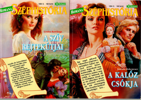 Makepeace; Rawlings - Romana Szphistria: A szv rejtektjai (1994/5) + A Kalz cskja (1994/2)