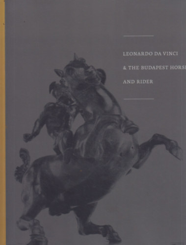 Krpti Zoltn - Leonardo da Vinci & The Budapest Horse and Rider