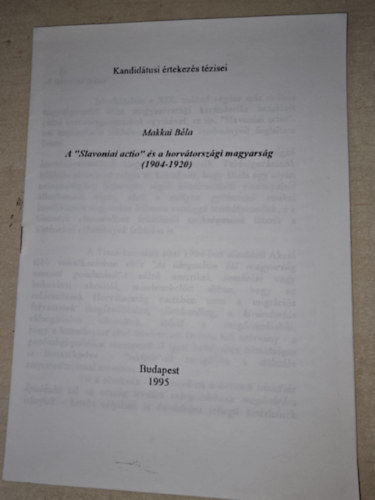 Makkai Bla - A "Slavoniai actio" s a horvtorszgi magyarsg (1904-1920)