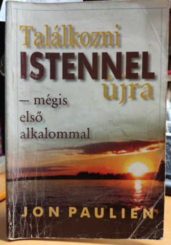 Jon Paulien - Tallkozni Istennel jra - mgis els alkalommal