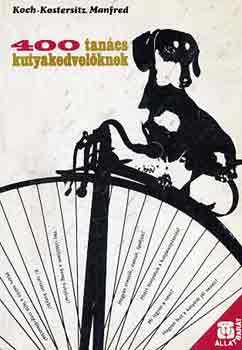 Manfred Koch-Kostersitz - 400 tan�cs kutyakedvel�knek