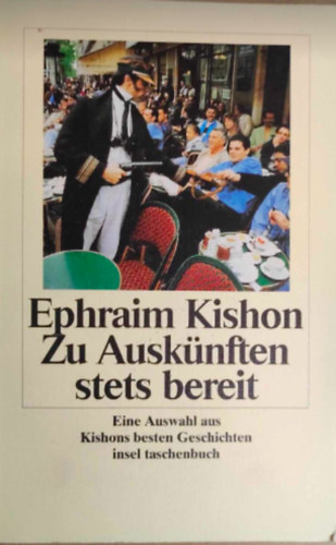 Efrjim Kishon  Ephraim Kishon (Kishont Ferenc) - Zu Ausknften stets bereit