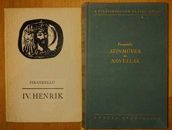 Pirandello - 2 szép kiállítású kötet Pirandellótól: IV. Henrik, Színművek és novellák