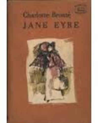 Charlotte Bront� - Jane Eyre I-II.