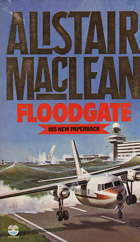 Alistair MacLean - Floodgate