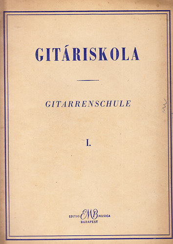 Kovts Barna - Gitriskola - Gitarrenschule I.