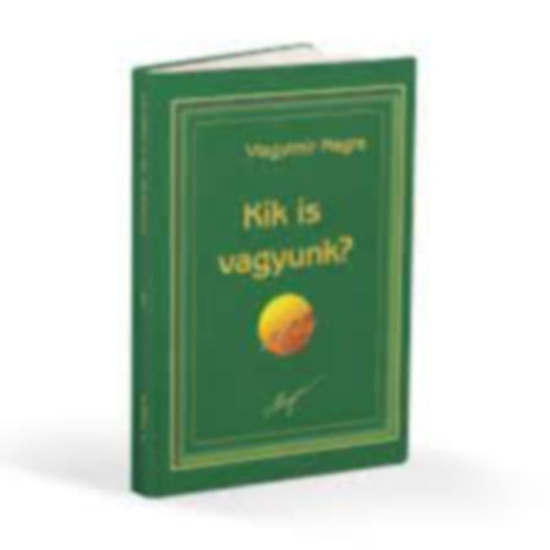 Vlagyimir Megre - Kik is vagyunk?