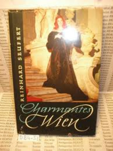 Reinhard Seufert - Charmantes Wien