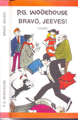 P. G. Wodehouse - Brav, Jeeves! (Zsoldos Vera illusztrciival)