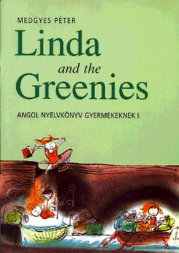 Linda and the greenies-Angol nyelvknyv gyermekeknek