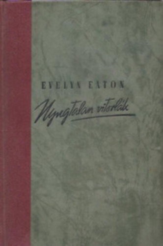 Evelyn Eaton - Nyugtalan vitorlk