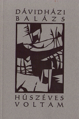 D�vidh�zi Bal�zs - H�sz�ves voltam