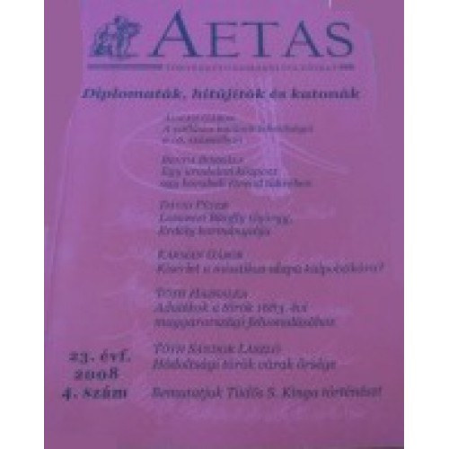 Papp Sndor  (szerk.) - Aetas Trtnettudomnyi folyirat 2008/4