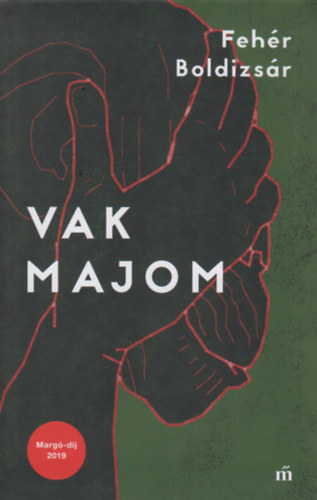 Fehér Boldizsár - Vak majom