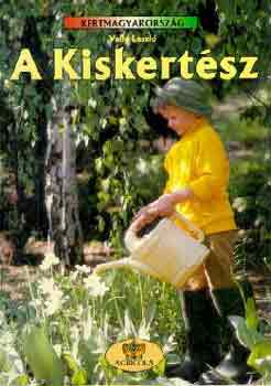 Vall� L�szl� - A Kiskert�sz