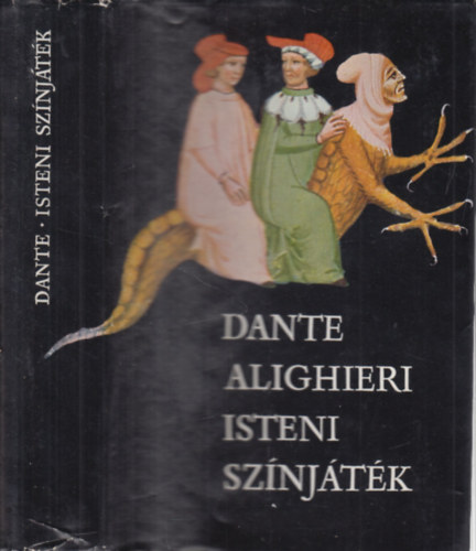 Dante Alighieri - Isteni sznjtk (Babits Mihly fordtsa)